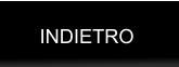 INDIETRO