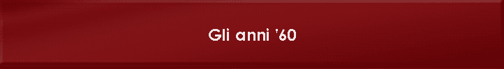 Gli anni '60