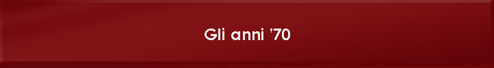 Gli anni '70