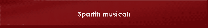 Spartiti musicali