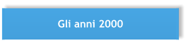 Gli anni 2000