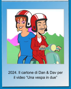 2024. Il cartone di Dan & Dav per il video Una vespa in due