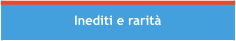 Inediti e rarit