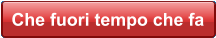 Che fuori tempo che fa