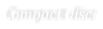 Compact disc