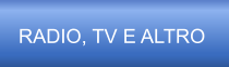 RADIO, TV E ALTRO